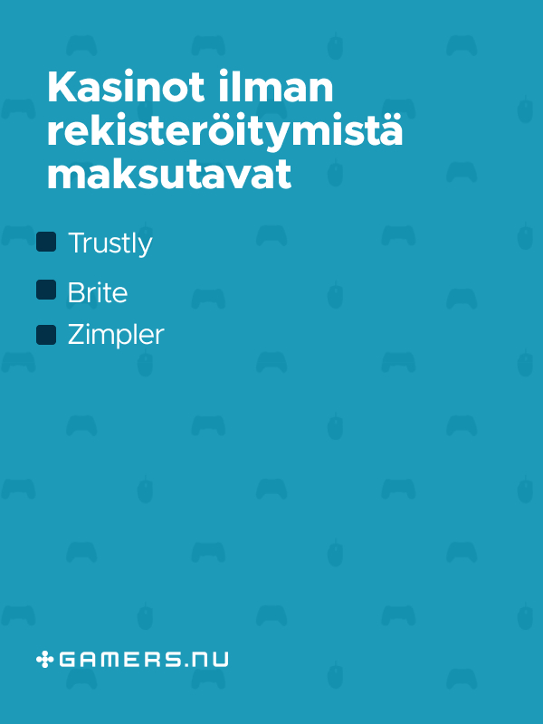 Kasinot ilman rekisteröitymistä: maksutavat